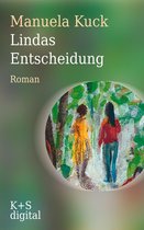 »Linda«-Trilogie 1 - Lindas Entscheidung