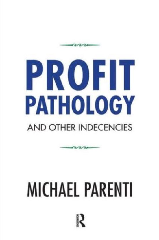 Profit Pathology & Other Indecencies - cover