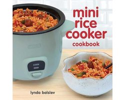 Mini Rice Cooker Cookbook
