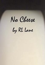No Cheese