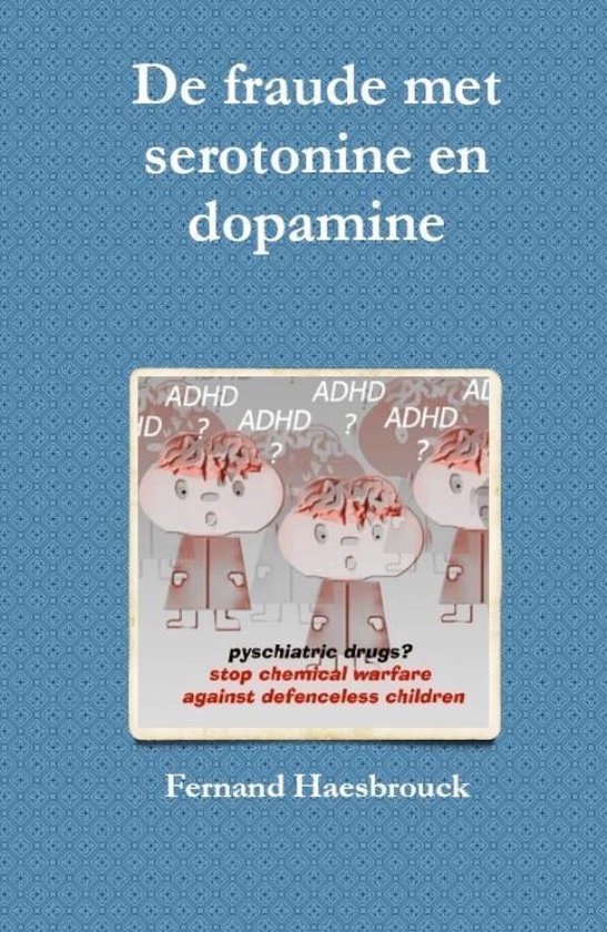 Cover van het boek 'De fraude met serotinine en dopamine'