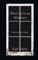 Who's in Your Window?
