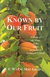 Known By Our Fruit