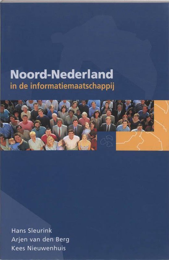 Cover van het boek 'Noord-Nederland in de informatiemaatschappij / druk 1'