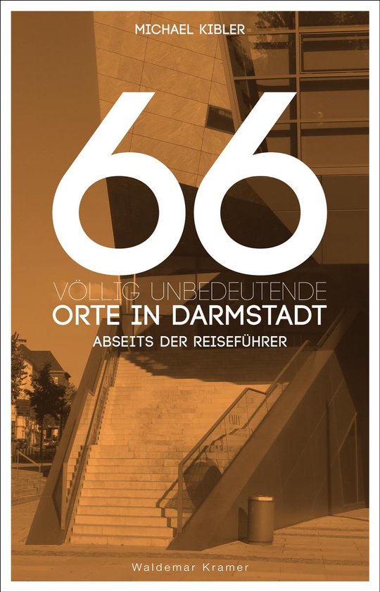 66 völlig unbedeutende Orte in Darmstadt - cover