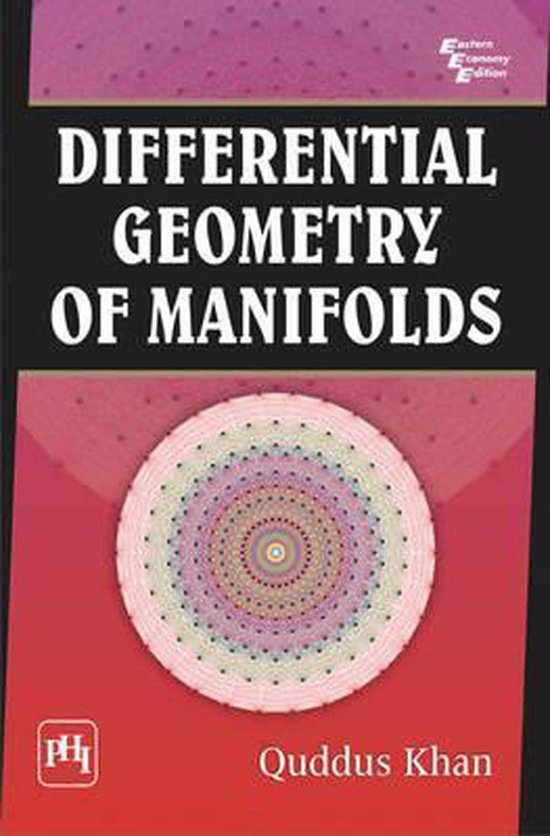 Differential Geometry Of Manifolds 9788120346505 Quddus Khan