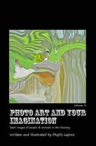 Photo Art and Your Imagination Volume 9