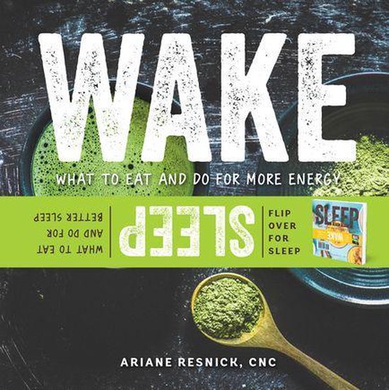 Wake/Sleep: What to Eat and Do for More Energy and Better Sleep (ebook ...