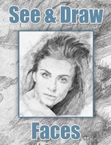 See and Draw - Faces