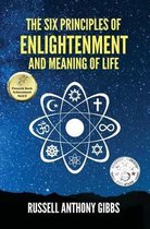 Principles of Enlightenment-The Six Principles of Enlightenment and Meaning of Life
