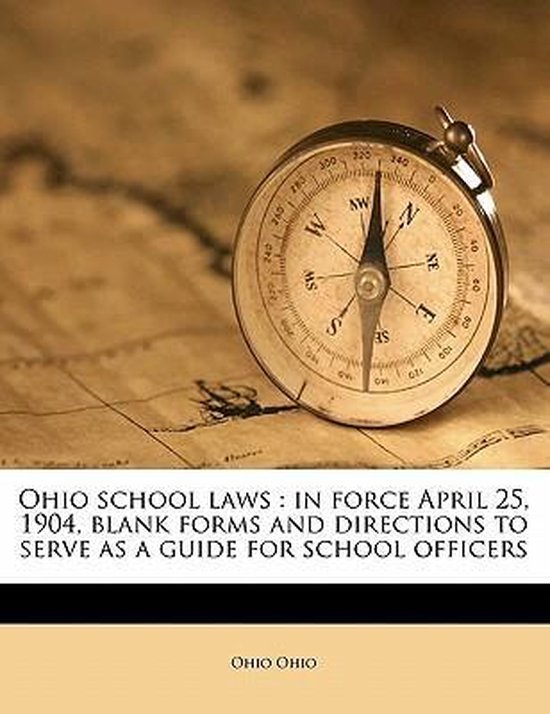 Ohio School Laws, Ohio Ohio 9781178264104 Boeken