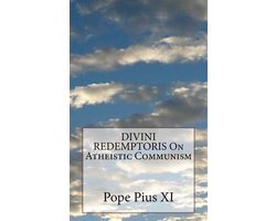 DIVINI REDEMPTORIS On Atheistic Communism