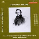 Schumann. Jubiläum: Symphonie Nr. 2; Symphonie Nr. 4