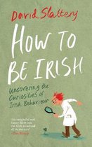 How to Be Irish