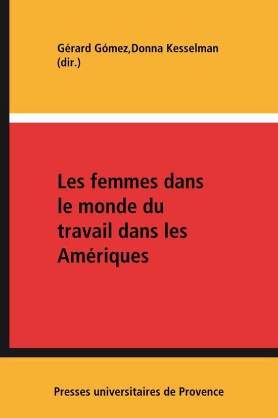 Sociétés contemporaines - Les femmes dans le monde du travail dans les Amériques