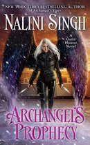 A Guild Hunter Novel 11 - Archangel's Prophecy