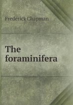 The Foraminifera