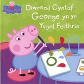 Diwrnod Cyntaf George Yn Yr Ysgol Feithrin