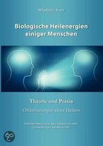 Biologische Heilenergien Einiger Menschen