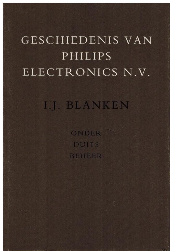 Geschiedenis van Philips Electronics NV 4: Onder Duits beheer