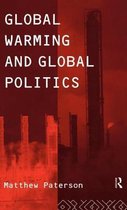 Environmental Politics- Global Warming and Global Politics