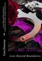 Love Beyond Boundaries a collection of erotic poetry book 2