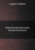 Mittelniederdeutsches Handworterbuch