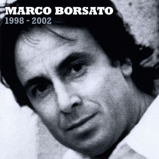 Marco Borsato 1998-2002