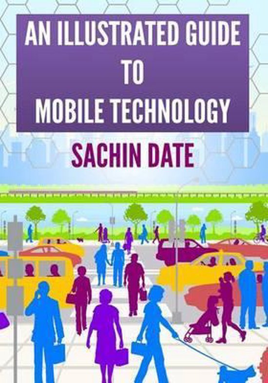 An Illustrated Guide to Mobile Technology - cover