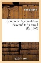 Sciences Sociales- Essai Sur La R�glementation Des Conflits Du Travail