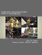 Forensic Investigator's Safety Handbook