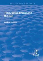 Routledge Revivals - Time, Embodiment and the Self