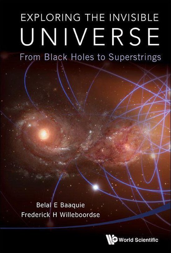 Exploring The Invisible Universe: From Black Holes To Supers ... - cover