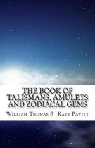 The Book of Talismans, Amulets and Zodiacal Gems