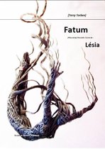Fatum (Suivi de Lésia)