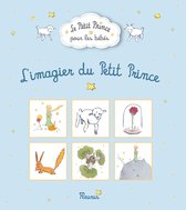 Le Petit Prince pour les bébés - L'imagier du Petit Prince