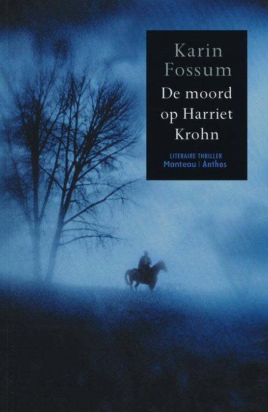 Cover van het boek 'De moord op Harriet Krohn' van Karin Fossum