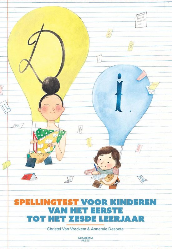 Spellingtest voor kinderen van het eerste tot het zesde leerjaar st 1-6 - Christel van Vreckem | Nextbestfoodprocessors.com