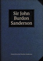 Sir John Burdon Sanderson