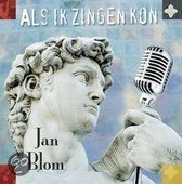 Jan Blom - Als Ik Zingen Kon (CD)