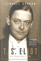 T.S. Eliot - An Imperfect Life