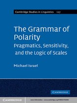Cambridge Studies in Linguistics 127 -  The Grammar of Polarity