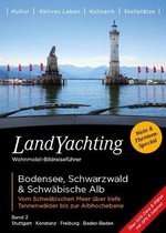 Landyachting 02. Bodensee, Schwarzwald & Schwäbische Alb