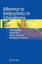 Adherence to Antipsychotics in Schizophrenia