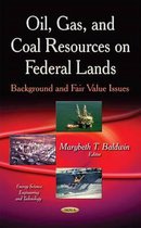 Oil, Gas & Coal Resources on Federal Lands