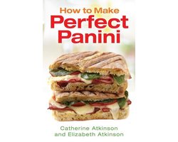 How to Make Perfect Panini