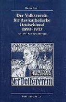 Der Volksverein Fur Das Katholische Deutschland 1890-1933