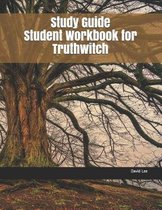 Study Guide Student Workbook for Truthwitch
