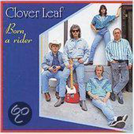 Born A Rider, Clover Leaf | CD (album) | Muziek | bol