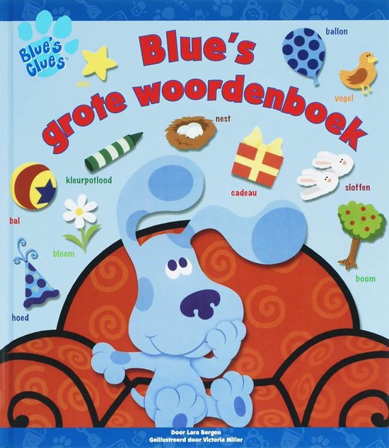 Cover van het boek 'Blue's Clues / Blue's grote woordenboek' van Lara Bergen